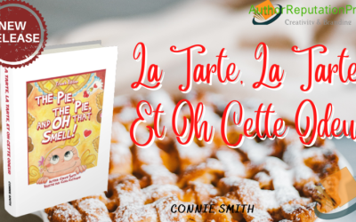 “La Tarte, La Tarte, Et Oh Cette Odeur” (French Edition) by Connie Smith is now available for purchase